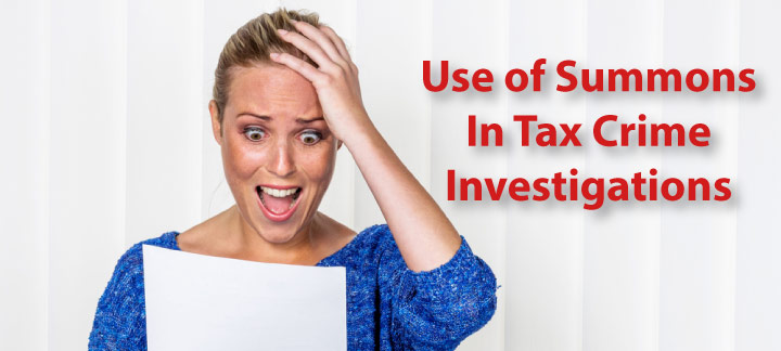 The Use of Summons in Tax Crime Investigations